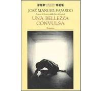 Una bellezza convulsa