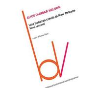 Una bellezza creola di New Orleans. Venti racconti