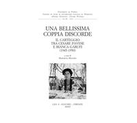 Una bellissima coppia discorde. Il carteggio tra Cesare Pavese e Bianca Ga...