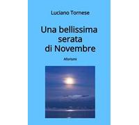 Una bellissima serata di novembre