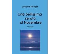Una bellissima serata di Novembre. Aforismi