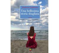 Una bellissima storia sbagliata