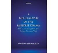 Una bibliografia del dramma sanscrito: con un'introduzione - Lingua hindi...