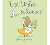 Una bimba... sottovoce