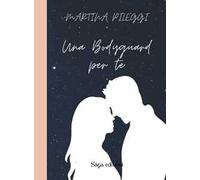Una bodyguard per te