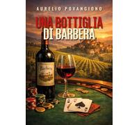 Una bottiglia di barbera