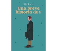 Una breve historia de ti