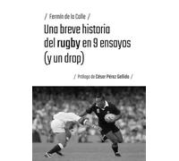 Una breve historia del rugby en 9 ensayos (y un drop): 1