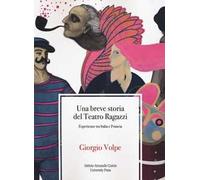 Una breve storia del teatro ragazzi. Esperienze tra Italia e Francia