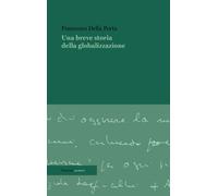 Una breve storia della globalizzazione-Della Porta, Francesco-Copertina flessibi