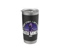Una breve storia Sono un orgoglioso analista di data mining data miner Bicchiere termico in acciaio inox doppia parete