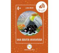 Una brutta avventura. Ediz. illustrata. Con audio