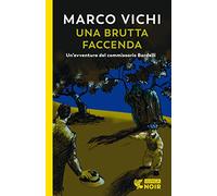 Una brutta faccenda. Un'indagine del commissario Bordelli