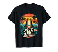 Una brutta Giornata a Bali è Meglio Che buona altrove Maglietta