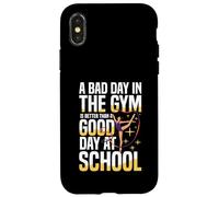 Una brutta giornata in palestra è meglio di una buona giornata a scuola Custodia per iPhone X/XS
