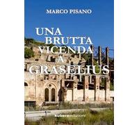 Una brutta vicenda a Graselius