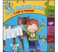 Una buona cena... e poi a nanna!