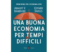 Una buona economia per tempi difficili - 2020 - Laterza
