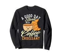 Una buona Giornata Inizia con caffè e Croissant - Coffee Lover Felpa