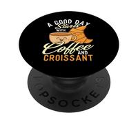 Una buona giornata inizia con caffè e croissant - Coffee Lover PopSockets PopGrip Adesivo