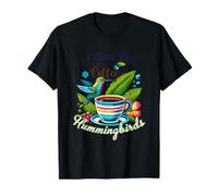 Una buona Giornata Inizia con i Colibrì al caffè Maglietta