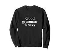 Una Buona Grammatica È Sexy Felpa
