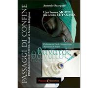 Una buona morte ma senza eutanasia