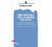 Una bussola per la buona politica. Riflessioni in compagnia di Bartolomeo Sorge