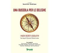 Una bussola per le deleghe. I nuovi decreti legislativi