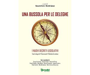 Una bussola per le deleghe. I nuovi decreti legislativi