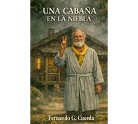 Una cabaña en la niebla