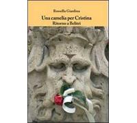 Una camelia per Cristina. Ritorno a Belitri