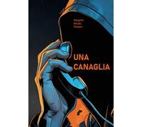 UNA CANAGLIA: libro 1