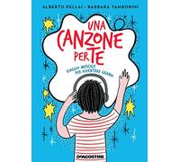 Una canzone per te – Viaggio musicale per diventare grandi – Copertina rigida