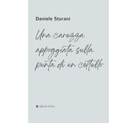 Una carezza appoggiata sulla punta di un coltello
