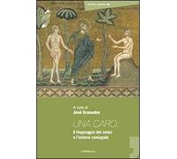 Una caro. Il linguaggio del corpo e l'unione coniugale