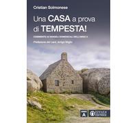 Una casa a prova di tempesta! Commento ai vangeli domenicali dell'Anno A