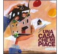 Una casa che mi piace