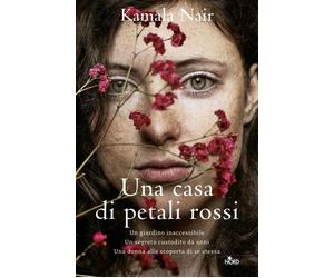 Una casa di petali rossi - Nair Kamala