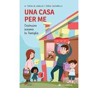 Una casa per me. Costruire insieme la famiglia