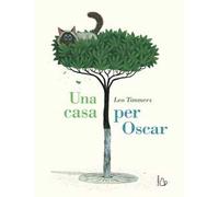 Una casa per Oscar. Ediz. a colori