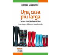 Una casa più larga. L'affido come buona notizia