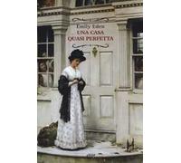 Una casa quasi perfetta