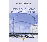Una casa sana per vivere bene