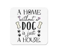 Una Casa Senza Un Cane È Solo Un Frigo Magnetico - Pazza Per I Cani