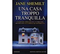 Una casa troppo tranquilla