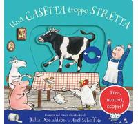Una casetta troppo stretta. Tira, muovi, scopri! Ediz. a colori
