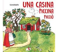 Una casina piccina picciò. Ediz. a colori
