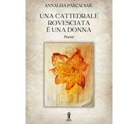 Una cattedrale rovesciata è una donna