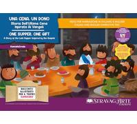 Una cena, un dono. Storia dell'ultima cena ispirata ai Vangeli-One supper, one gift. A story of the last supper inspired by the Gospels. Storia ... Ediz. illustrata. Con Flashcards. Con QR Code